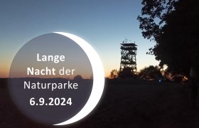 Lange Nacht der Naturparke 2024